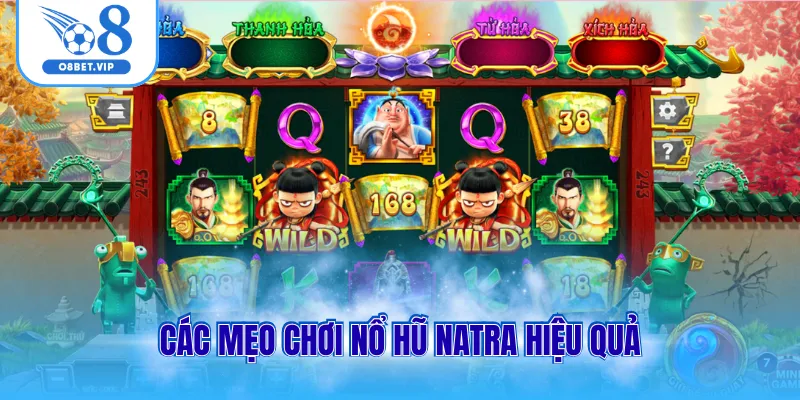 Các mẹo chơi nổ hũ Natra hiệu quả