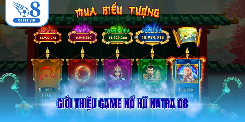 Giới thiệu game nổ hũ Natra O8