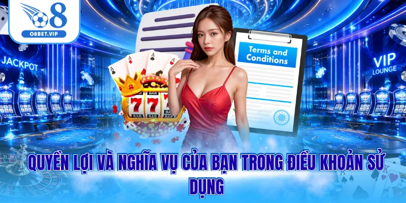 Quyền lợi - Nghĩa vụ của người chơi trong điều khoản sử dụng